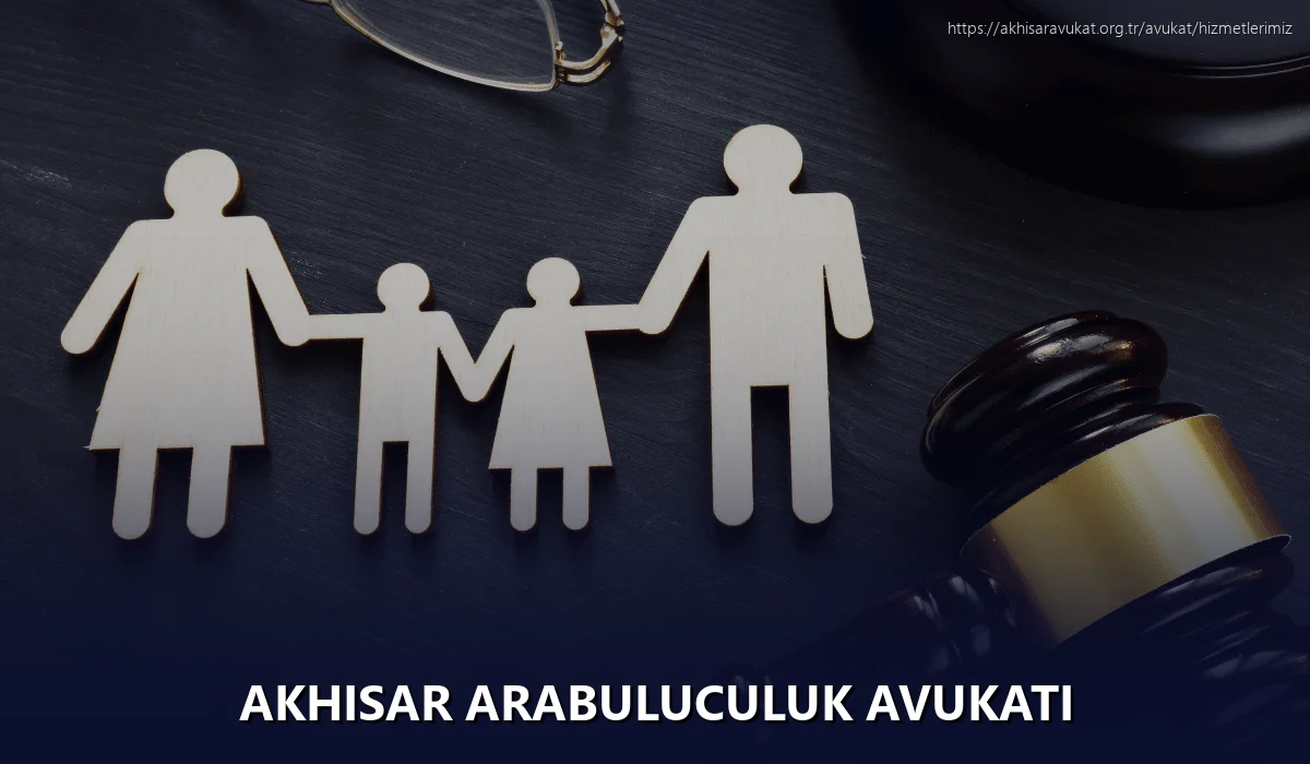 Akhisar Arabuluculuk Avukatı