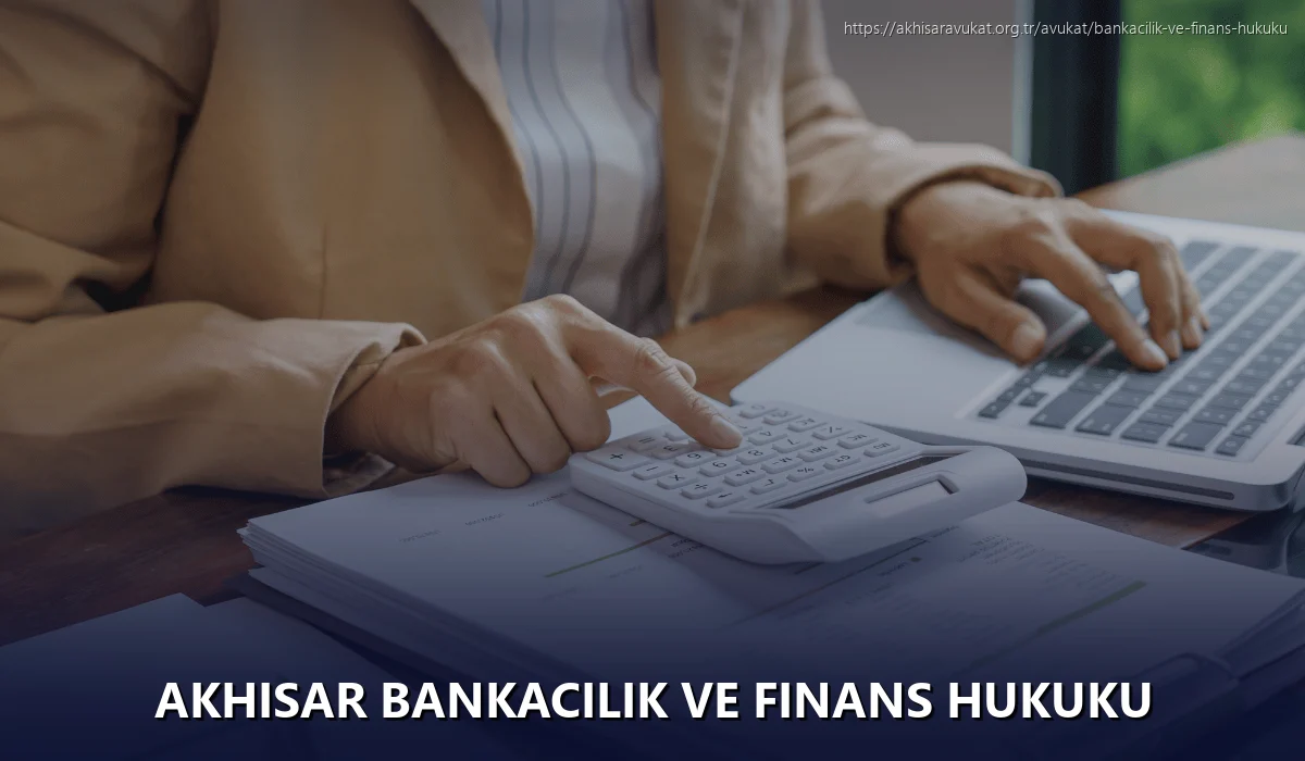 Akhisar Bankacılık ve Finans Hukuku