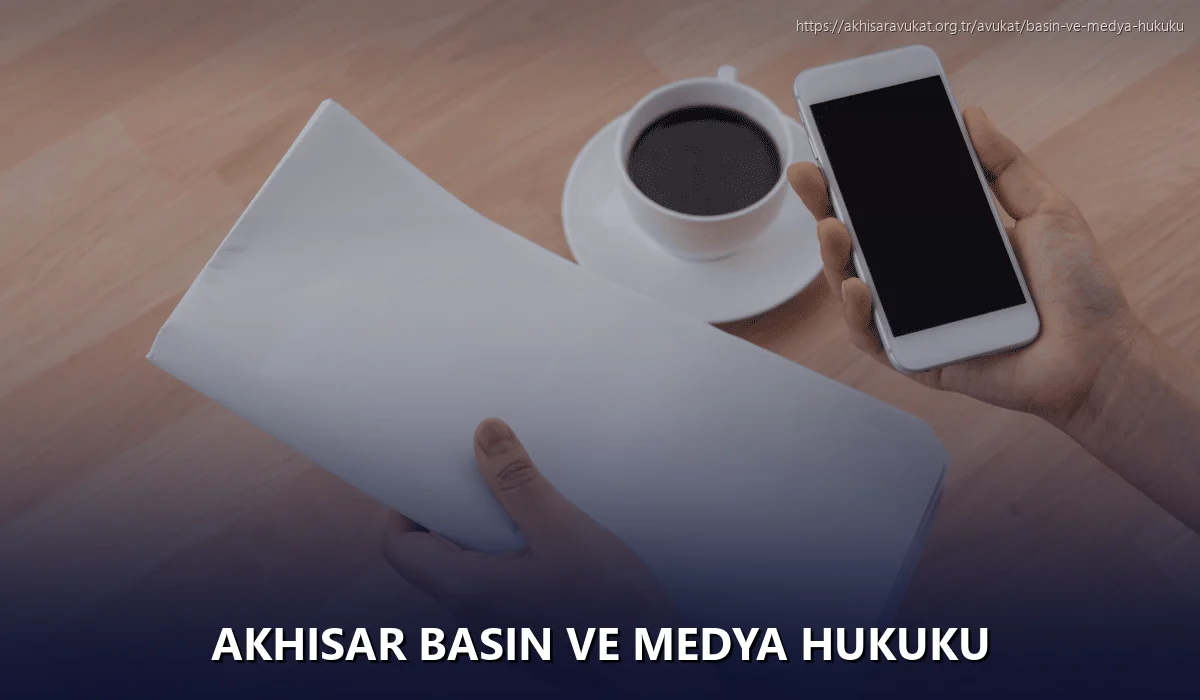 Akhisar Basın ve Medya Hukuku