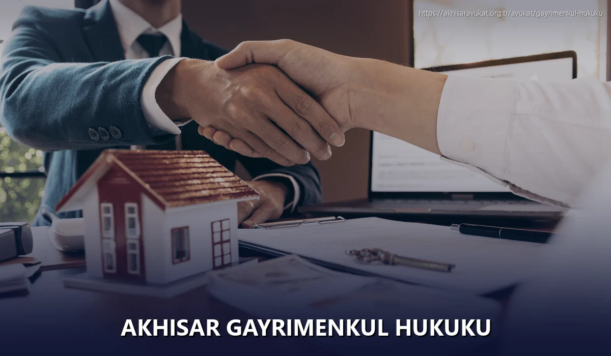 Akhisar Gayrimenkul Hukuku