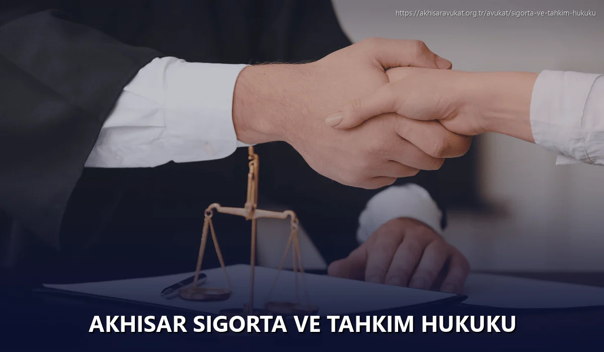 Akhisar Sigorta ve Tahkim Hukuku