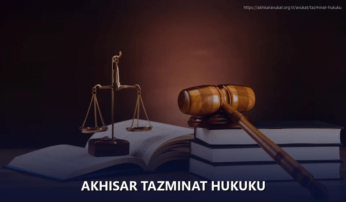 Akhisar Tazminat Hukuku
